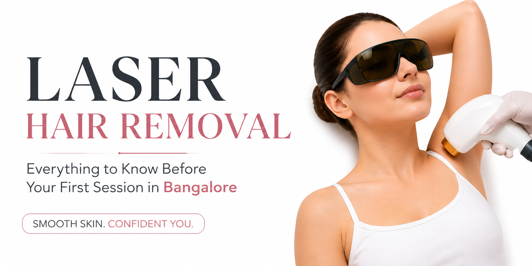 Laser Hair Removal in Bangalore